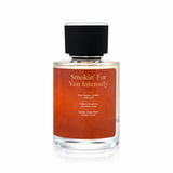 Smokin' For You Intensely