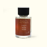 Smokin' For You Intensely